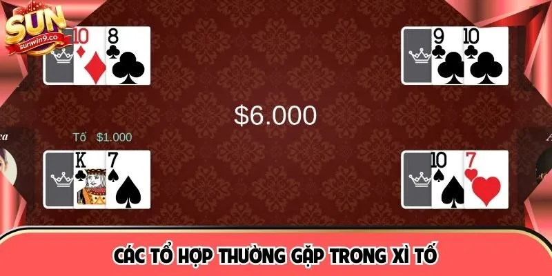 Các tổ hợp thường gặp trong Xì tố
